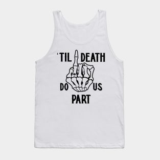 Til Death Do Us Part | Skeleton Hand Tank Top